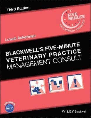 Lowell Ackerman - Blackwell's Five-Minute Veterinary Practice Management Consult, Inbunden