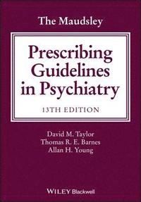 bokomslag The Maudsley Prescribing Guidelines in Psychiatry