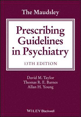 bokomslag The Maudsley Prescribing Guidelines in Psychiatry