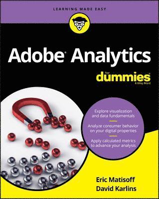 David Karlins, Eric Matisoff - Adobe Analytics For Dummies, Häftad
