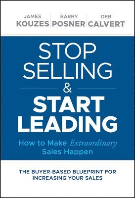 Stop Selling and Start Leading 1