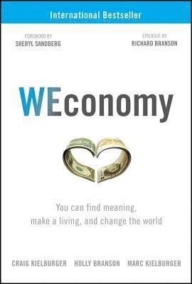 Craig Kielburger, Holly Branson, Marc Kielburger - WEconomy, Inbunden