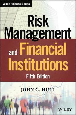 Risk Management and Financial Institutions, Fifth Edition 1