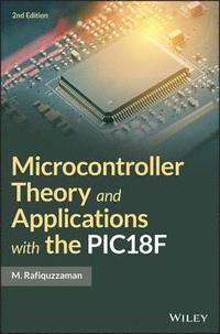 bokomslag Microcontroller Theory and Applications with the PIC18F