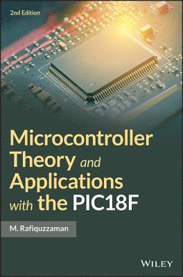 Microcontroller Theory and Applications with the PIC18F 1