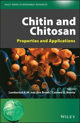 Lambertus A. M. van den Broek, Carmen G. Boeriu - Chitin and Chitosan, Inbunden