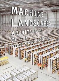 bokomslag Machine Landscapes -  Architectures of the Post Anthropocene