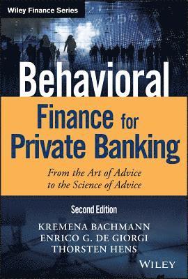 Kremena K. Bachmann, Enrico G. De Giorgi, Thorsten Hens - Behavioral Finance for Private Banking, Inbunden