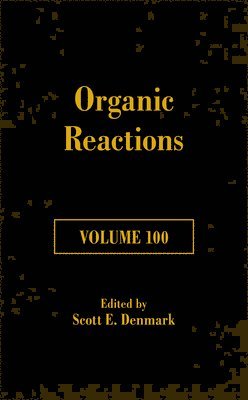 bokomslag Organic Reactions, Volume 100