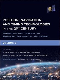 bokomslag Position, Navigation, and Timing Technologies in the 21st Century