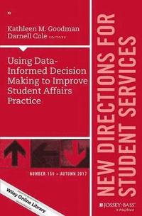 bokomslag Using Data-Informed Decision Making to Improve Student Affairs Practice