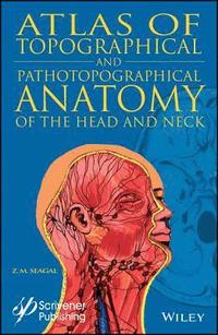 bokomslag Atlas of Topographical and Pathotopographical Anatomy of the Head and Neck