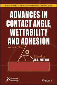 bokomslag Advances in Contact Angle, Wettability and Adhesion, Volume 3
