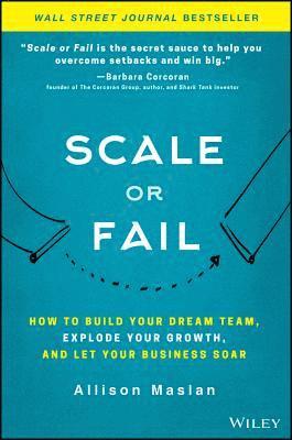 Allison Maslan - Scale or Fail, Inbunden