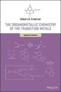 bokomslag The Organometallic Chemistry of the Transition Metals