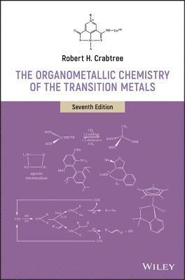 Robert H. Crabtree, Robert H. (Yale University) Crabtree - Organometallic Chemistry of the Transition Metals, Inbunden