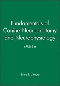 bokomslag Fundamentals of Canine Neuroanatomy and Neurophysiology and ePUB Set
