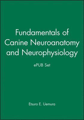 Fundamentals of Canine Neuroanatomy and Neurophysiology and ePUB Set