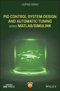 bokomslag PID Control System Design and Automatic Tuning using MATLAB/Simulink