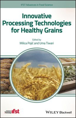 bokomslag Innovative Processing Technologies for Healthy Grains