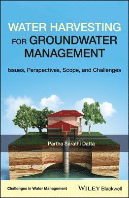 Partha Sarathi Datta - Water Harvesting for Groundwater Management, Inbunden