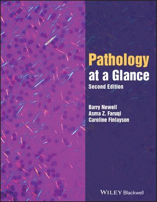 Barry Newell, Asma Z. Faruqi, Caroline Finlayson - Pathology at a Glance, Häftad