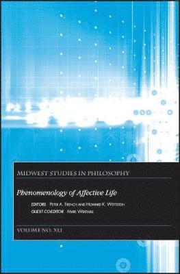 Peter A. French, Howard K. Wettstein - Phenomenology of Affective Life, Volume XLI, Häftad