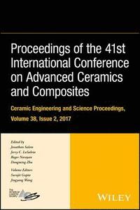 bokomslag Proceedings of the 41st International Conference on Advanced Ceramics and Composites, Volume 38, Issue 2