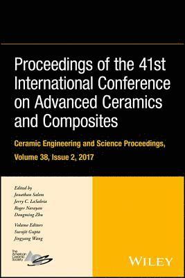 bokomslag Proceedings of the 41st International Conference on Advanced Ceramics and Composites, Volume 38, Issue 2