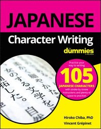 bokomslag Japanese Character Writing For Dummies