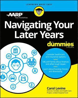 Carol Levine - Navigating Your Later Years For Dummies, Häftad