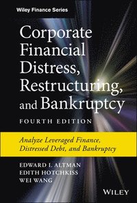 bokomslag Corporate Financial Distress, Restructuring, and Bankruptcy