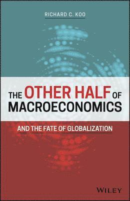 The Other Half of Macroeconomics and the Fate of Globalization 1