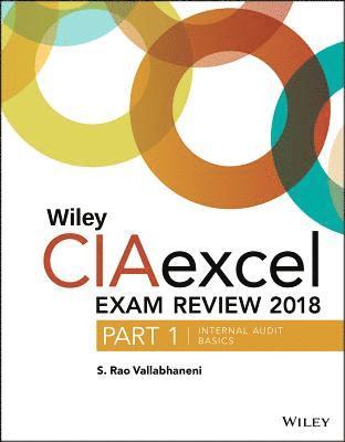 Wiley CIAexcel Exam Review 2018, Part 1 1