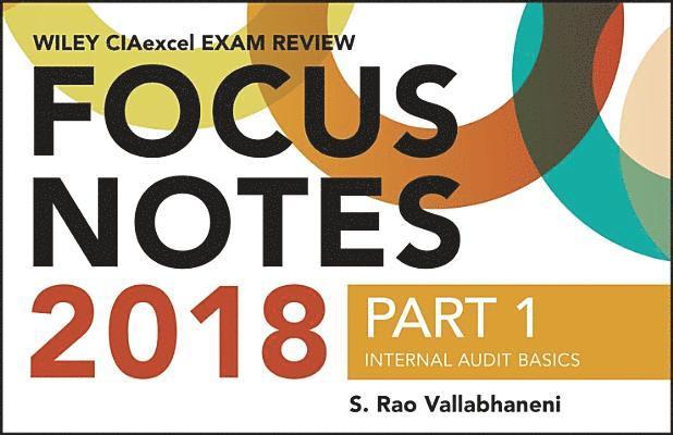 Wiley CIAexcel Exam Review 2018 Focus Notes, Part 1 1