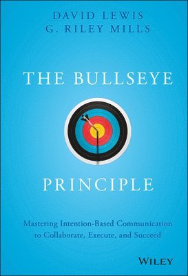 David Lewis, G. Riley Mills - Bullseye Principle, Inbunden