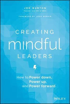 Joe Burton - Creating Mindful Leaders, Inbunden