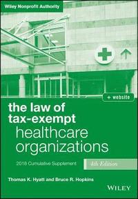 bokomslag The Law of Tax-Exempt Healthcare Organizations, 2018 Supplement