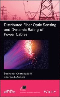 bokomslag Distributed Fiber Optic Sensing and Dynamic Rating of Power Cables