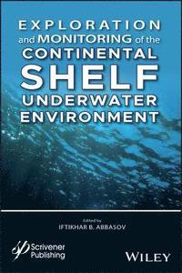 bokomslag Exploration and Monitoring of the Continental Shelf Underwater Environment