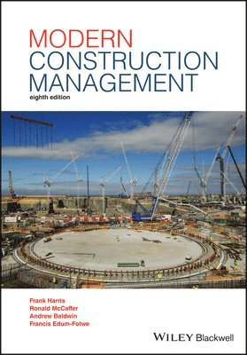 Frank Harris, Ronald McCaffer, Andrew Baldwin, Francis Edum-Fotwe - Modern Construction Management, Häftad