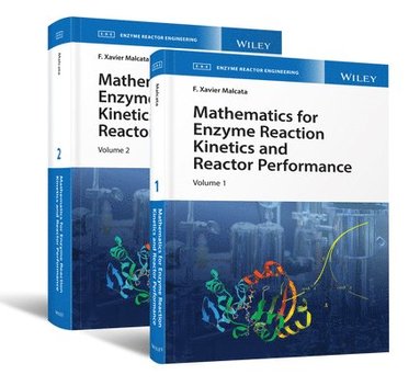 F. Xavier Malcata - Mathematics for Enzyme Reaction Kinetics and Reactor Performance, 2 Volume Set, Inbunden