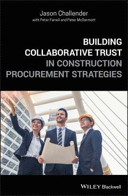 Jason Challender - Building Collaborative Trust in Construction Procurement Strategies, Inbunden