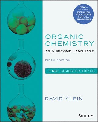 Klein, D: Organic Chemistry as a Second Language