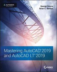 bokomslag Mastering AutoCAD 2019 and AutoCAD LT 2019