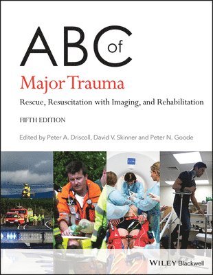 Peter Anthony Driscoll, David V. Skinner, Peter N. Goode - ABC of Major Trauma, Häftad