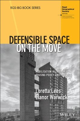Loretta Lees, Elanor Warwick - Defensible Space on the Move, Inbunden