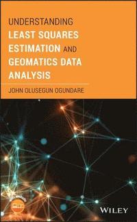 bokomslag Understanding Least Squares Estimation and Geomatics Data Analysis