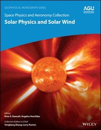 bokomslag Space Physics and Aeronomy, Solar Physics and Solar Wind