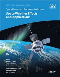 bokomslag Space Physics and Aeronomy, Space Weather Effects and Applications